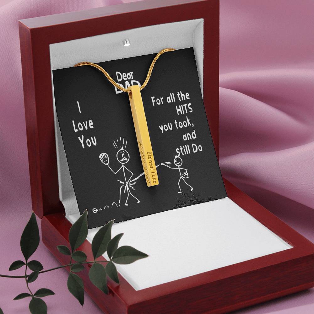 Funny Father's Day Personalized Vertical Bar / Stick Necklace | To Father from Son - For all the Hits