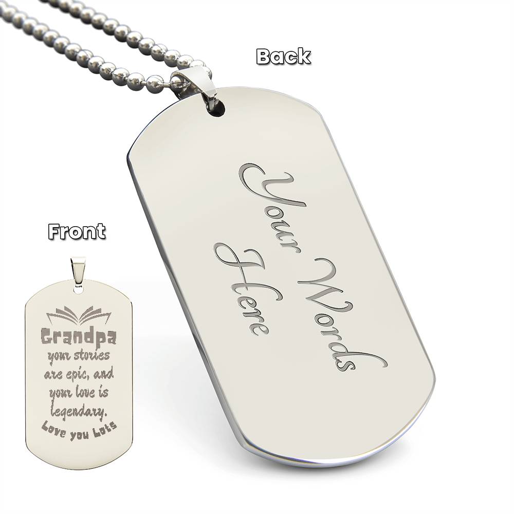 Engraved Dog Tag Necklace with Ball Chain | Personalized Unique Sentimental Gift for Grandfather who has everything | Legendary Grandpa Stories