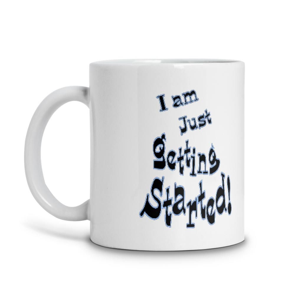 Funny Megamind quote coffee mug | Best gift for Mega mind fans | Just Getting Started (11 Oz)