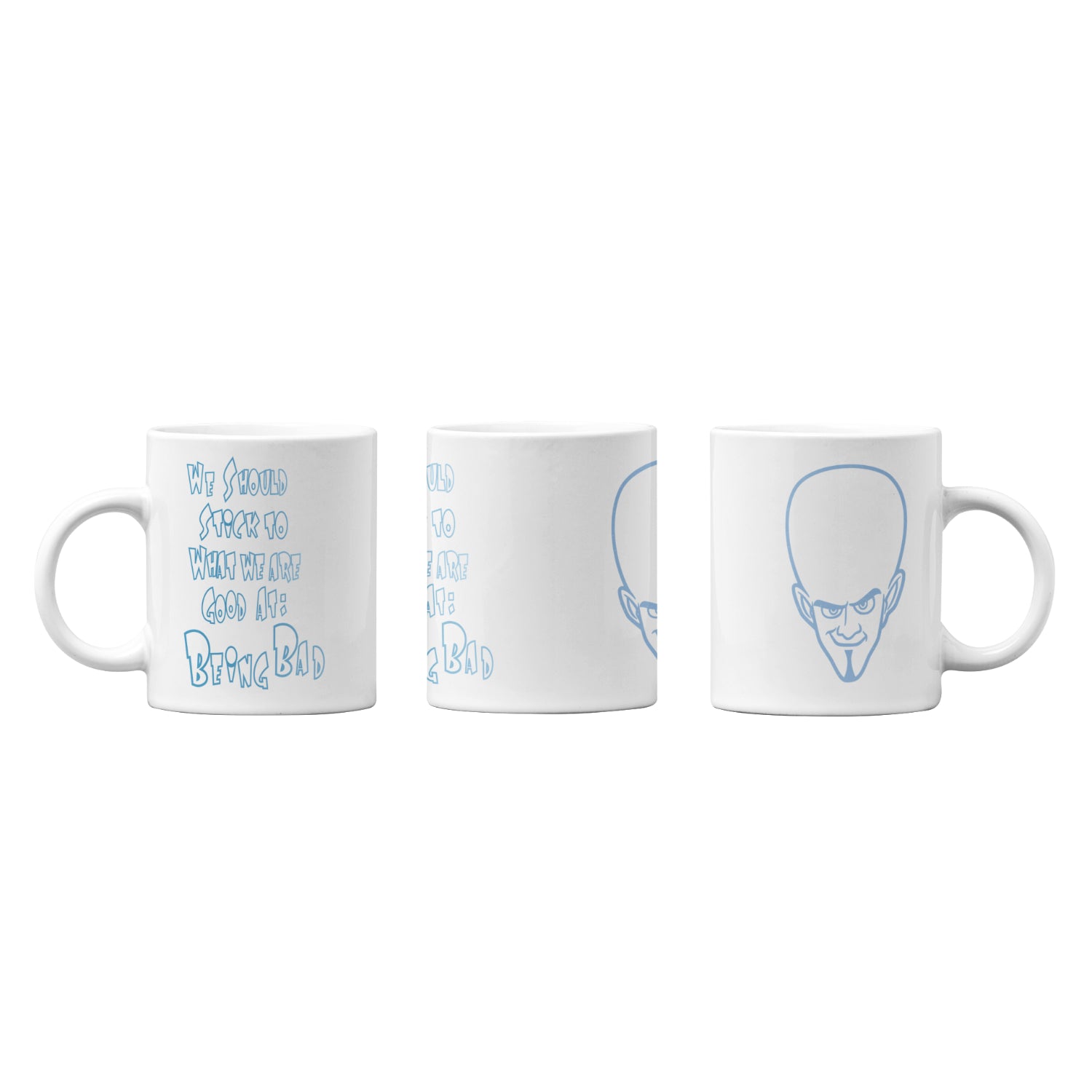 Funny Megamind quote coffee mug | Best gift for Mega mind fans | Being Bad (11oz)