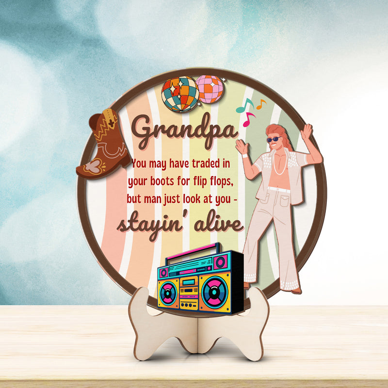 Grandparents day gift | Retro Vintage Cute and Funny Gift for Grand Pa Just Stayin Alive | 2-layer Wooden Sign.