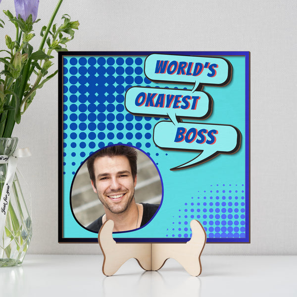 Boss Appreciation Day | Personalized Photo gift | 2-layer Wooden Sign | Worlds Okayest Boss