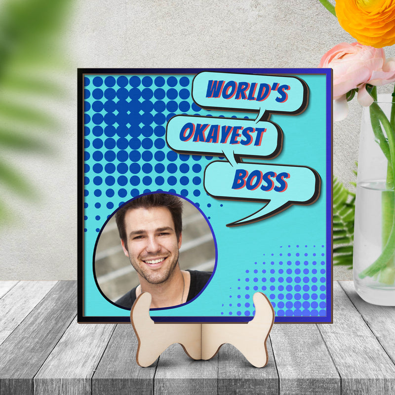 Boss Appreciation Day | Personalized Photo gift | 2-layer Wooden Sign | Worlds Okayest Boss