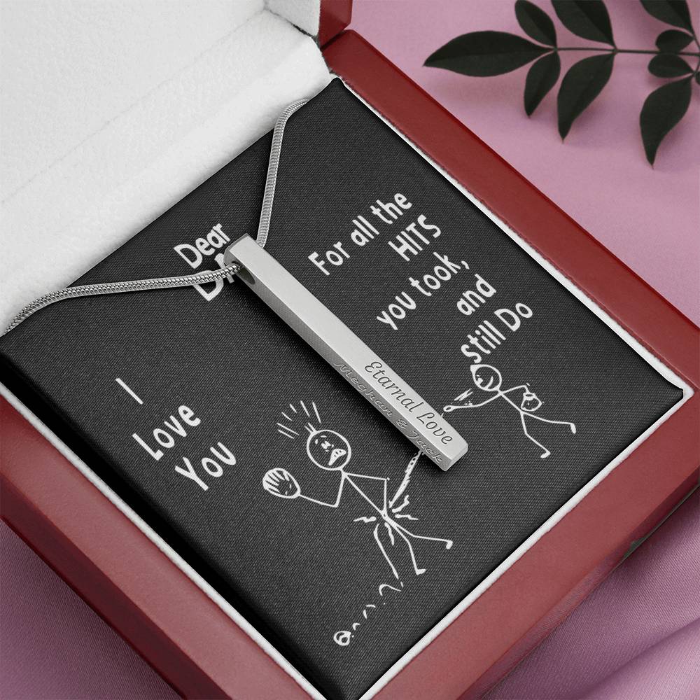 Funny Father's Day Personalized Vertical Bar / Stick Necklace | To Father from Son - For all the Hits