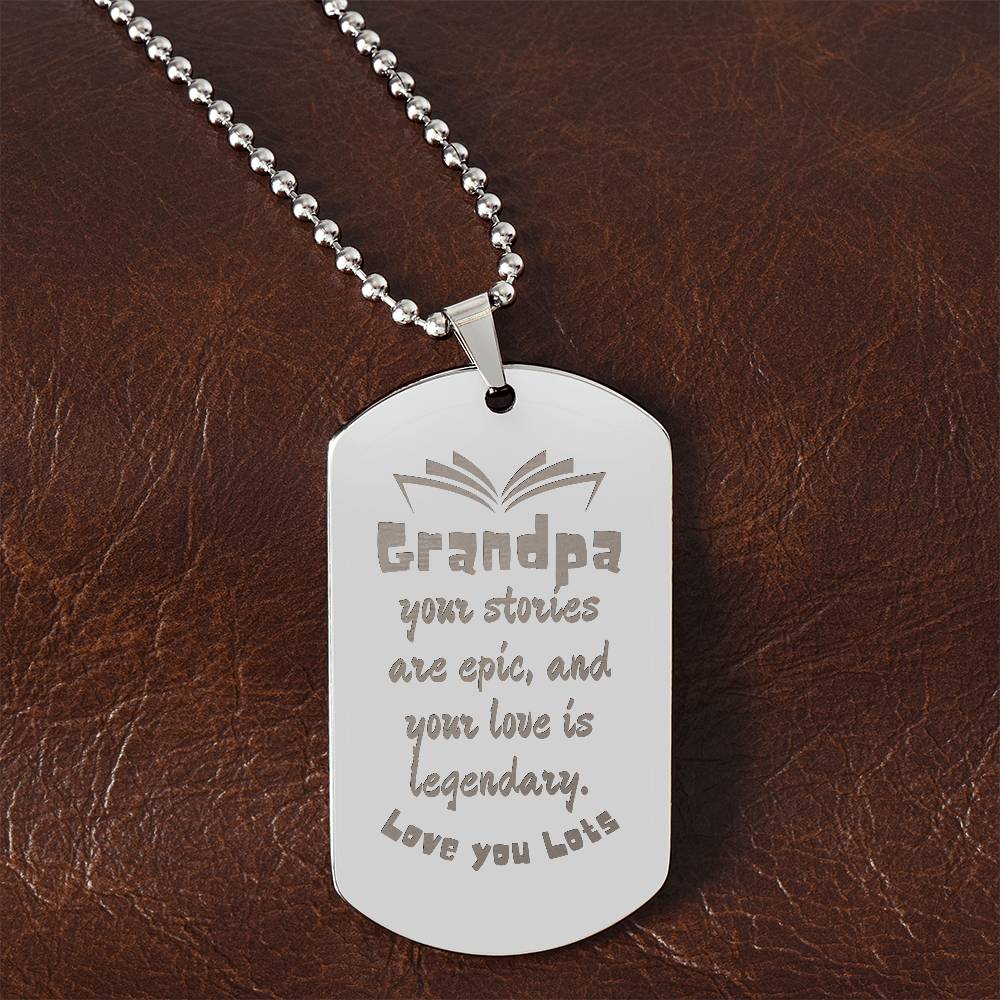 Engraved Dog Tag Necklace with Ball Chain | Personalized Unique Sentimental Gift for Grandfather who has everything | Legendary Grandpa Stories