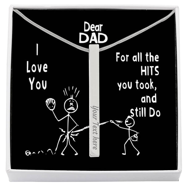 Funny Father's Day Personalized Vertical Bar / Stick Necklace | To Father from Son - For all the Hits