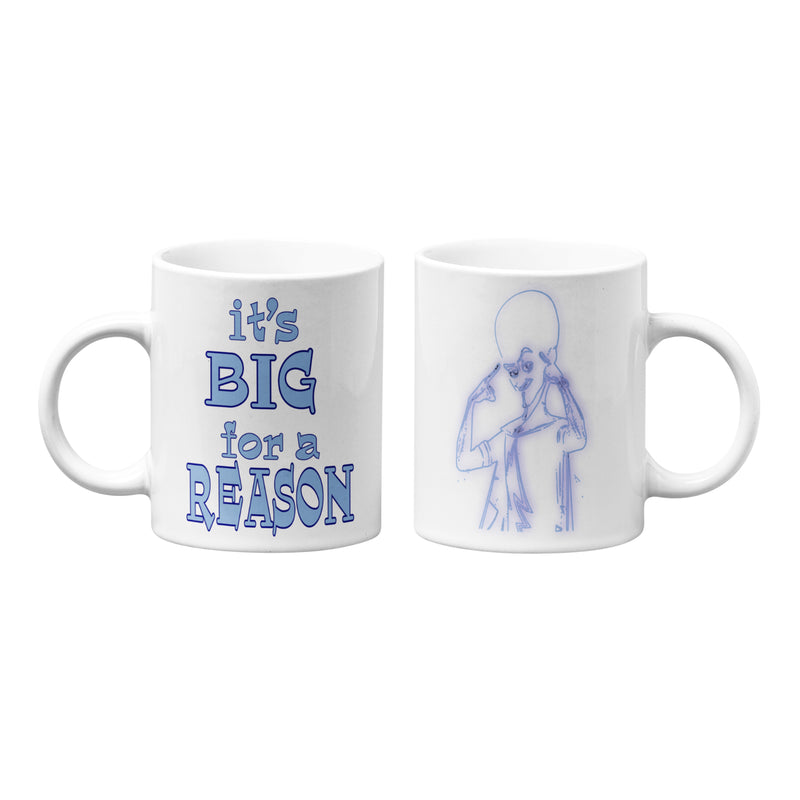 Funny Megamind quote coffee mug | Best gift for Mega mind fans | Its Big for a Reason (11oz)