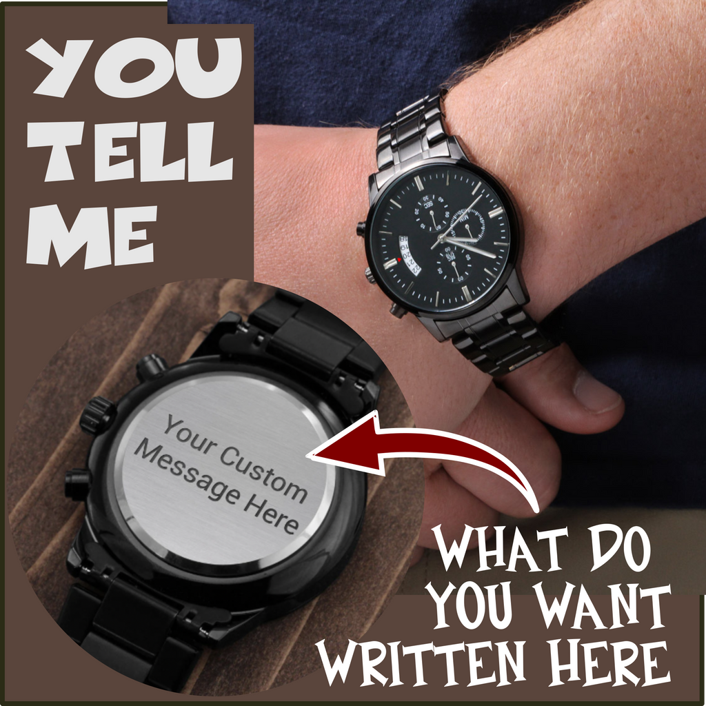 Engraved Chronograph Watch - Personalize with your custom message | Sentimental Keepsake Gift for the Guy who has everything